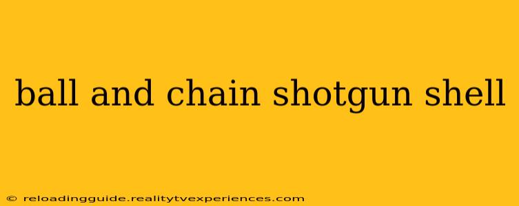 ball and chain shotgun shell