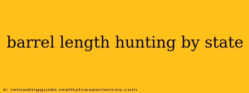 barrel length hunting by state