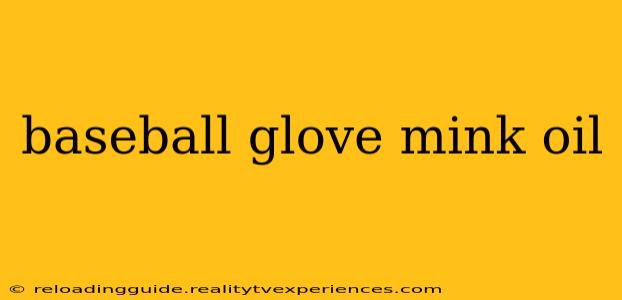 baseball glove mink oil