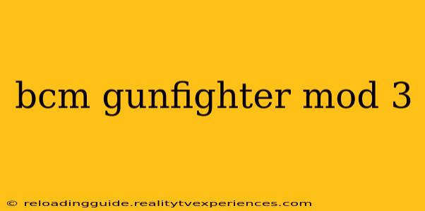 bcm gunfighter mod 3