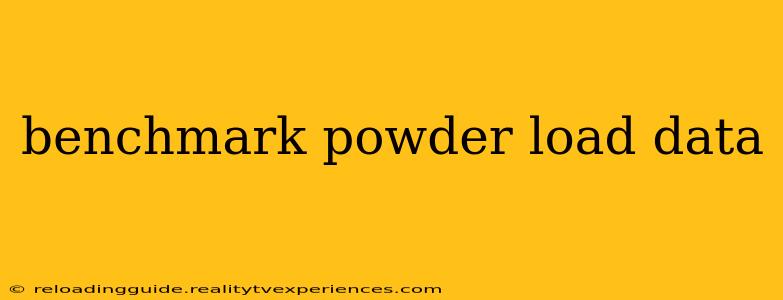 benchmark powder load data