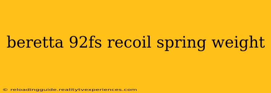 beretta 92fs recoil spring weight