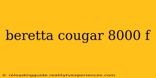 beretta cougar 8000 f