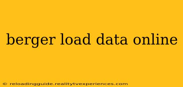 berger load data online