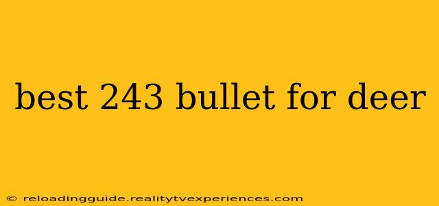 best 243 bullet for deer