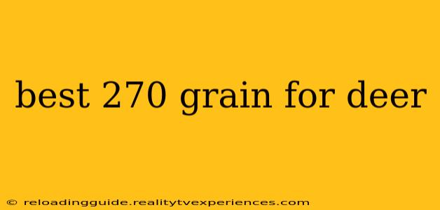 best 270 grain for deer