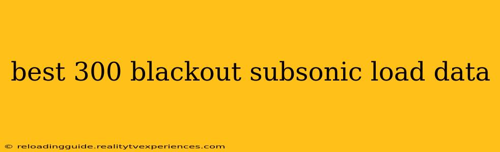 best 300 blackout subsonic load data