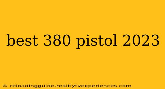 best 380 pistol 2023