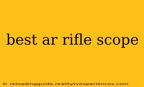 best ar rifle scope