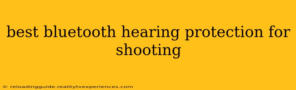 best bluetooth hearing protection for shooting