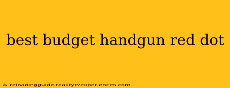 best budget handgun red dot