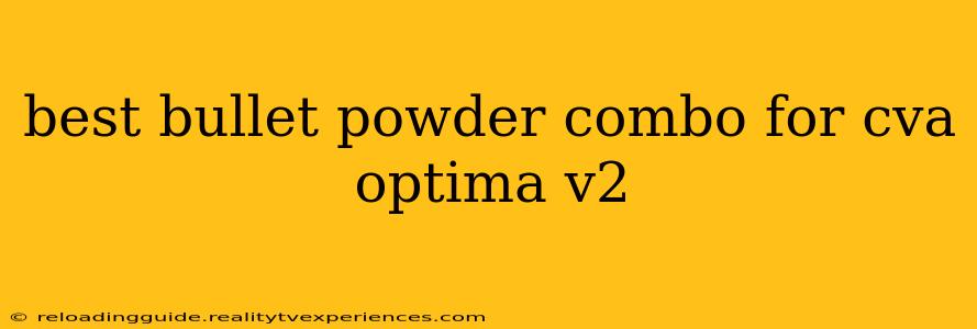 best bullet powder combo for cva optima v2