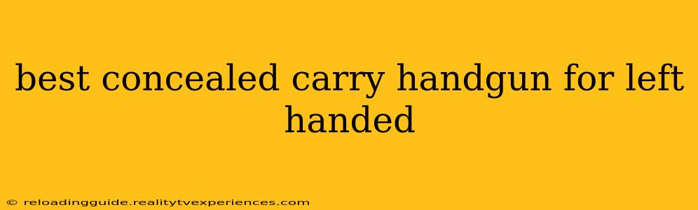 best concealed carry handgun for left handed