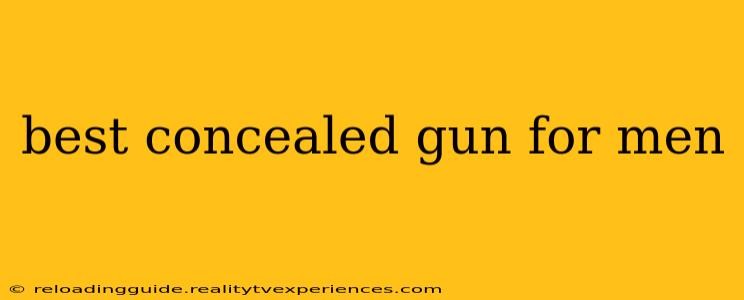 best concealed gun for men