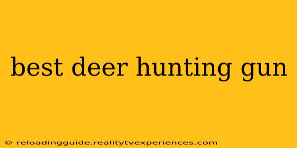 best deer hunting gun