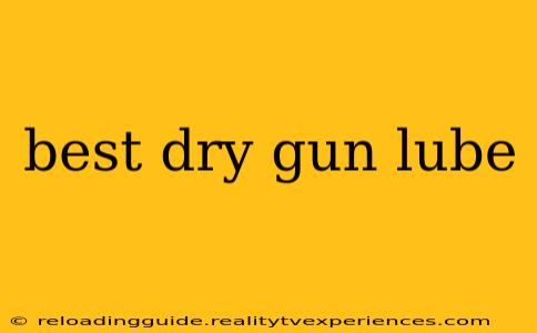 best dry gun lube