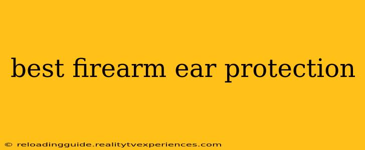 best firearm ear protection