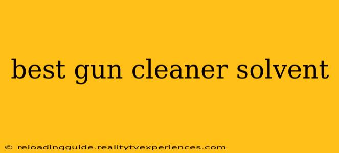 best gun cleaner solvent