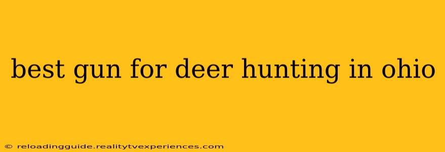 best gun for deer hunting in ohio