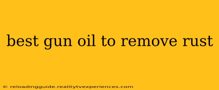 best gun oil to remove rust