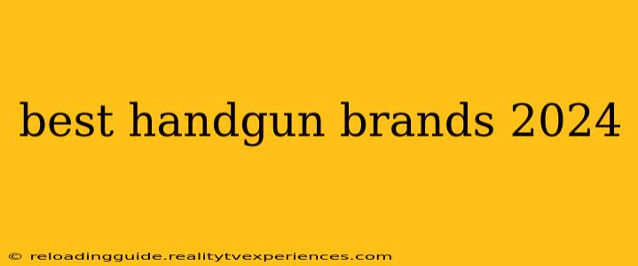 best handgun brands 2024