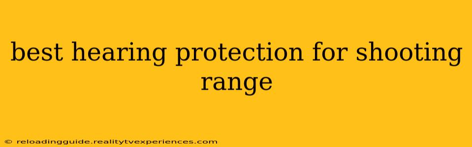 best hearing protection for shooting range