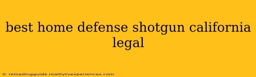 best home defense shotgun california legal