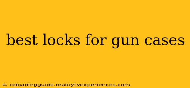 best locks for gun cases