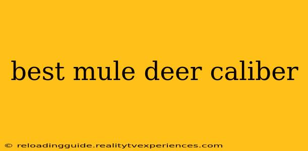 best mule deer caliber