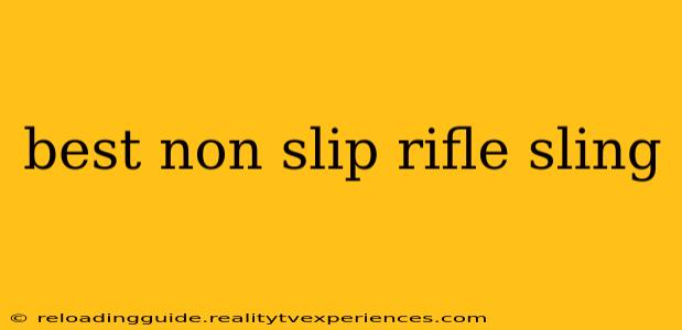 best non slip rifle sling