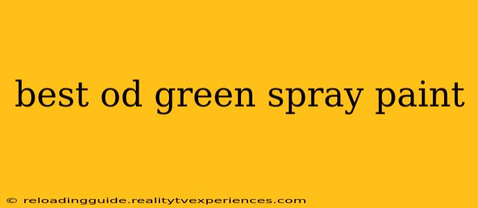 best od green spray paint