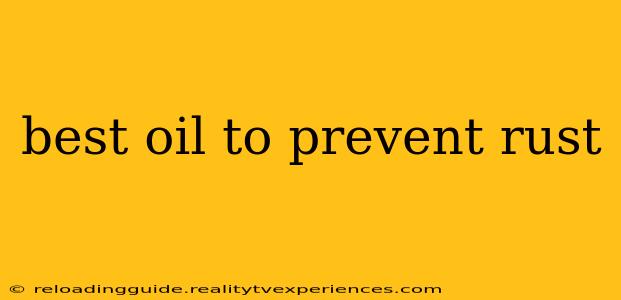 best oil to prevent rust