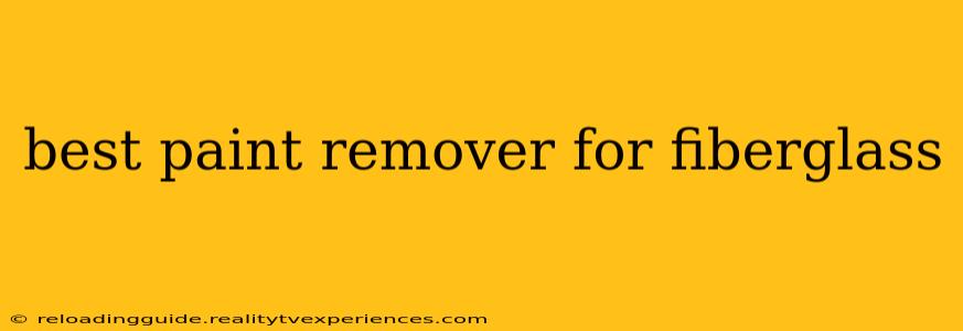 best paint remover for fiberglass