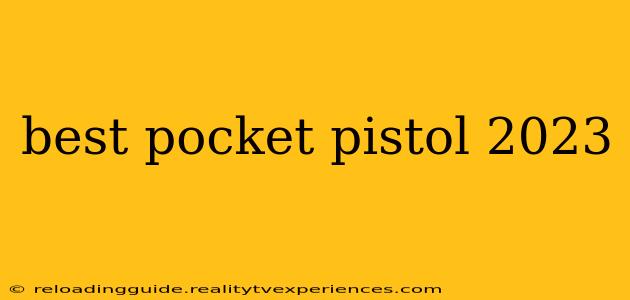 best pocket pistol 2023