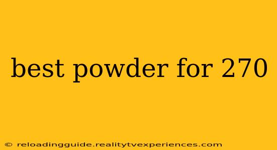 best powder for 270