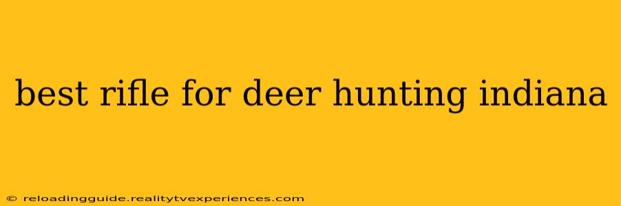 best rifle for deer hunting indiana