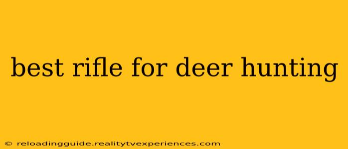 best rifle for deer hunting