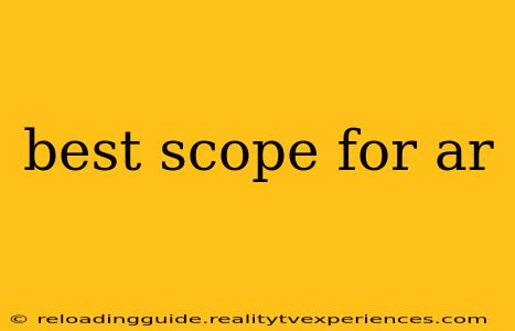 best scope for ar