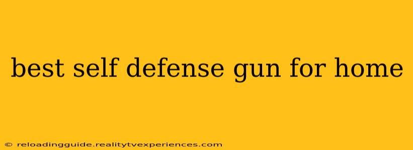 best self defense gun for home