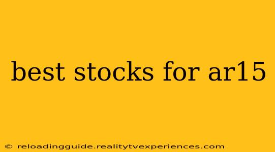 best stocks for ar15