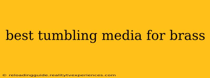 best tumbling media for brass