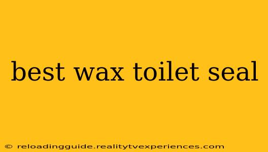 best wax toilet seal