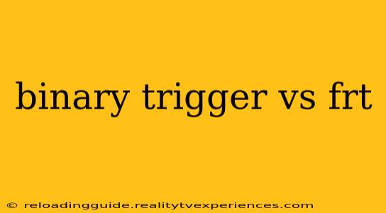 binary trigger vs frt