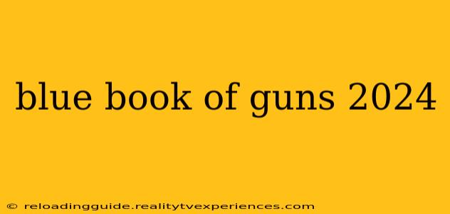 blue book of guns 2024