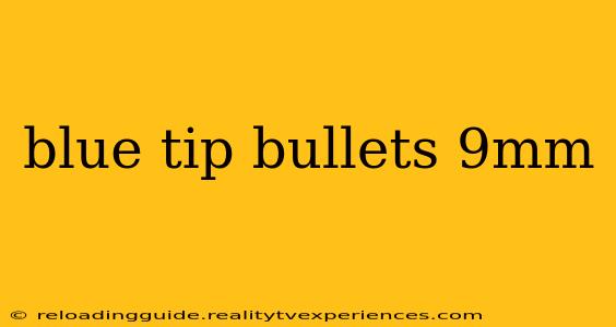 blue tip bullets 9mm