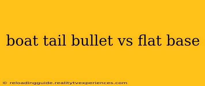 boat tail bullet vs flat base