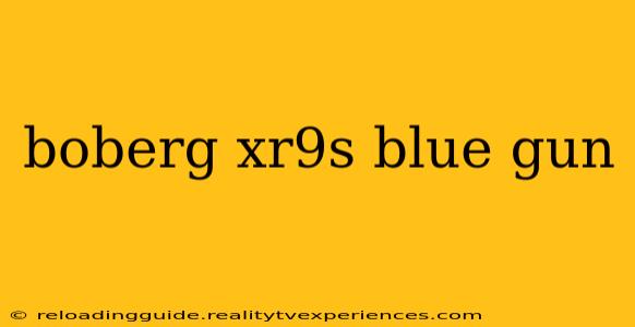 boberg xr9s blue gun