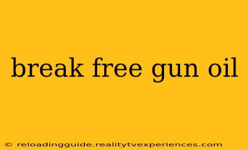 break free gun oil