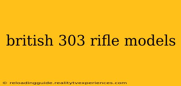 british 303 rifle models