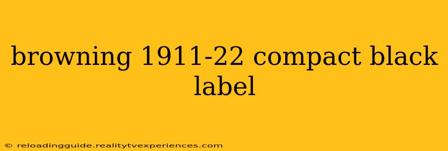 browning 1911-22 compact black label